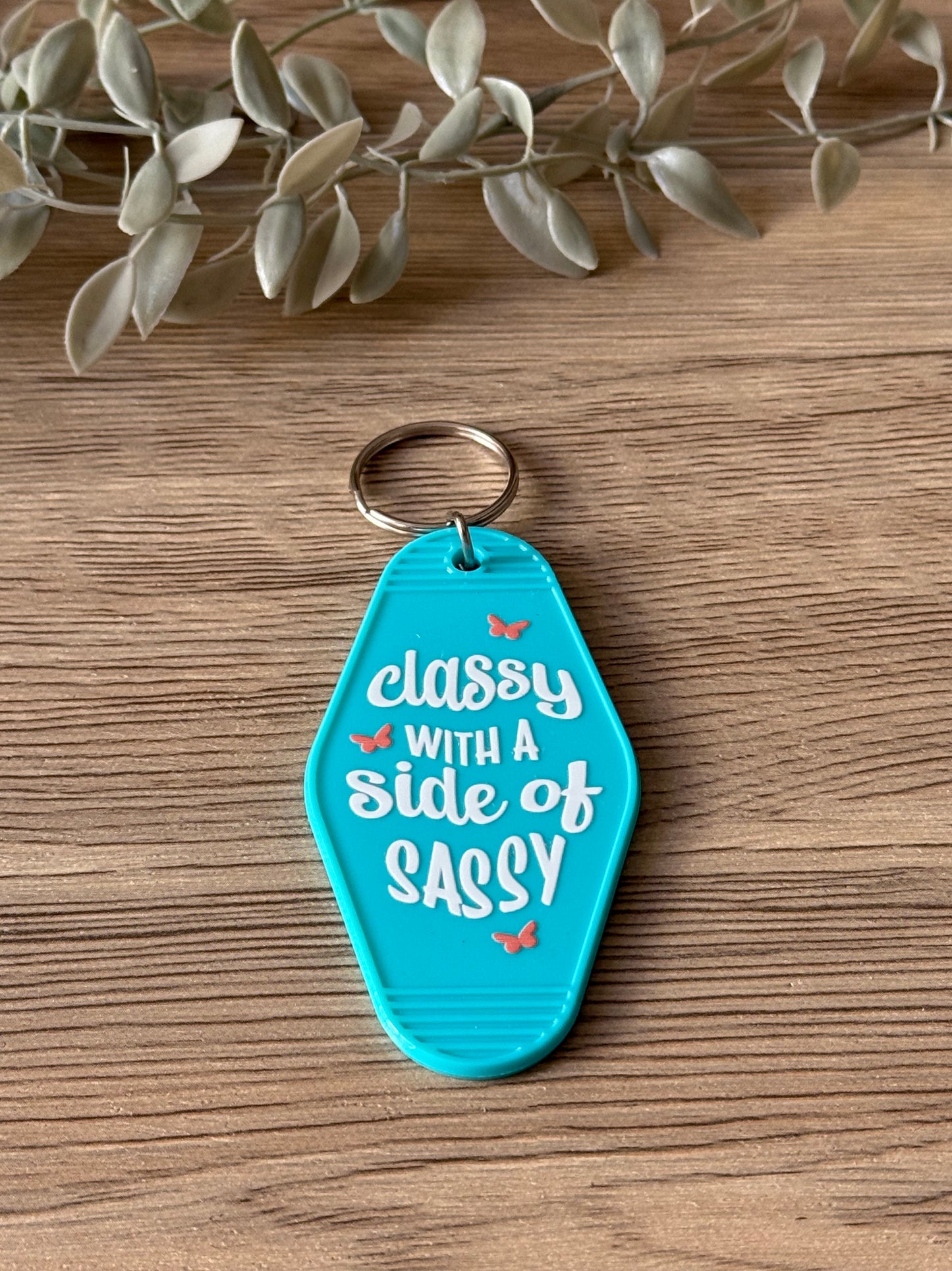 classy with a side of sassy motel keychain