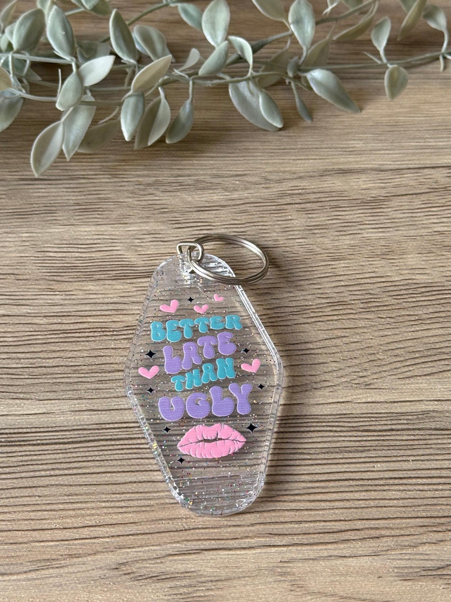 better late than ugly motel keychain