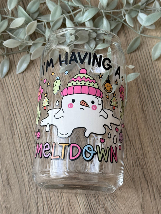 i'm having a meltdown glass cup